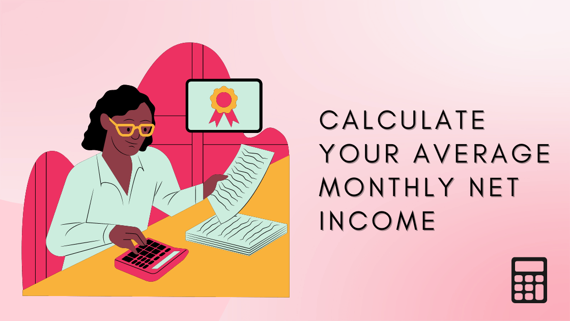 Calculate Your Average Monthly Net Income